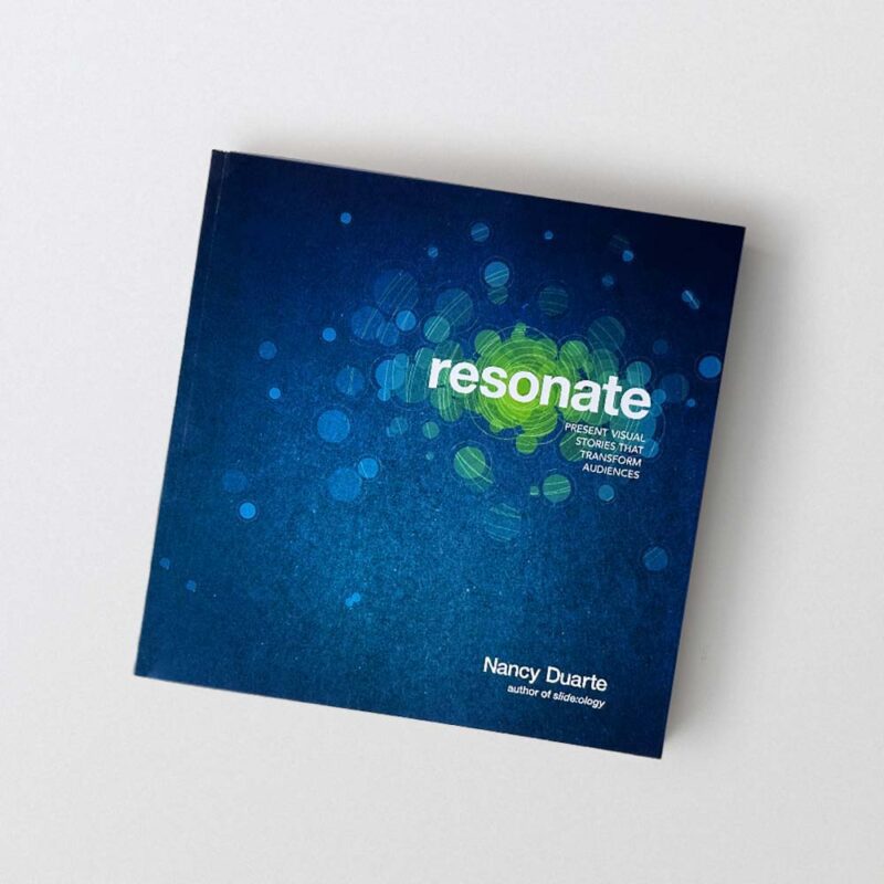 Cover of Resonate: Present Visual Stories that Transform Audiences by Nancy Duarte.