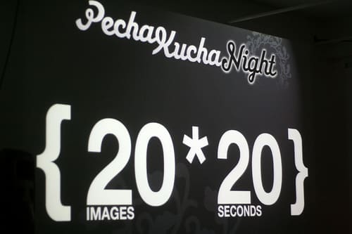 "Pecha Kucha night " sign
