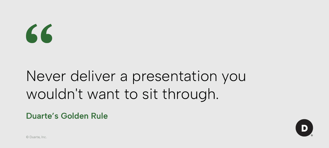 Image displaying Duarte's Golden Rule: "Never deliver a presentation you wouldn't want to sit through."
